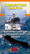 Summertime Sailfish Techniques